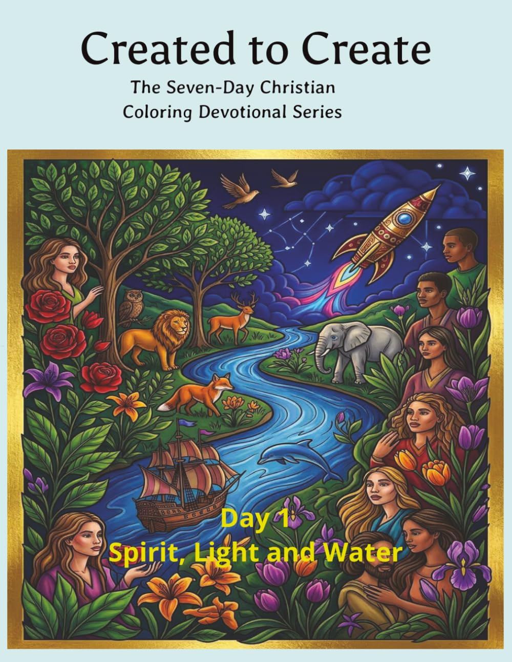 Created to Create Day One: Spirit, Light & Water