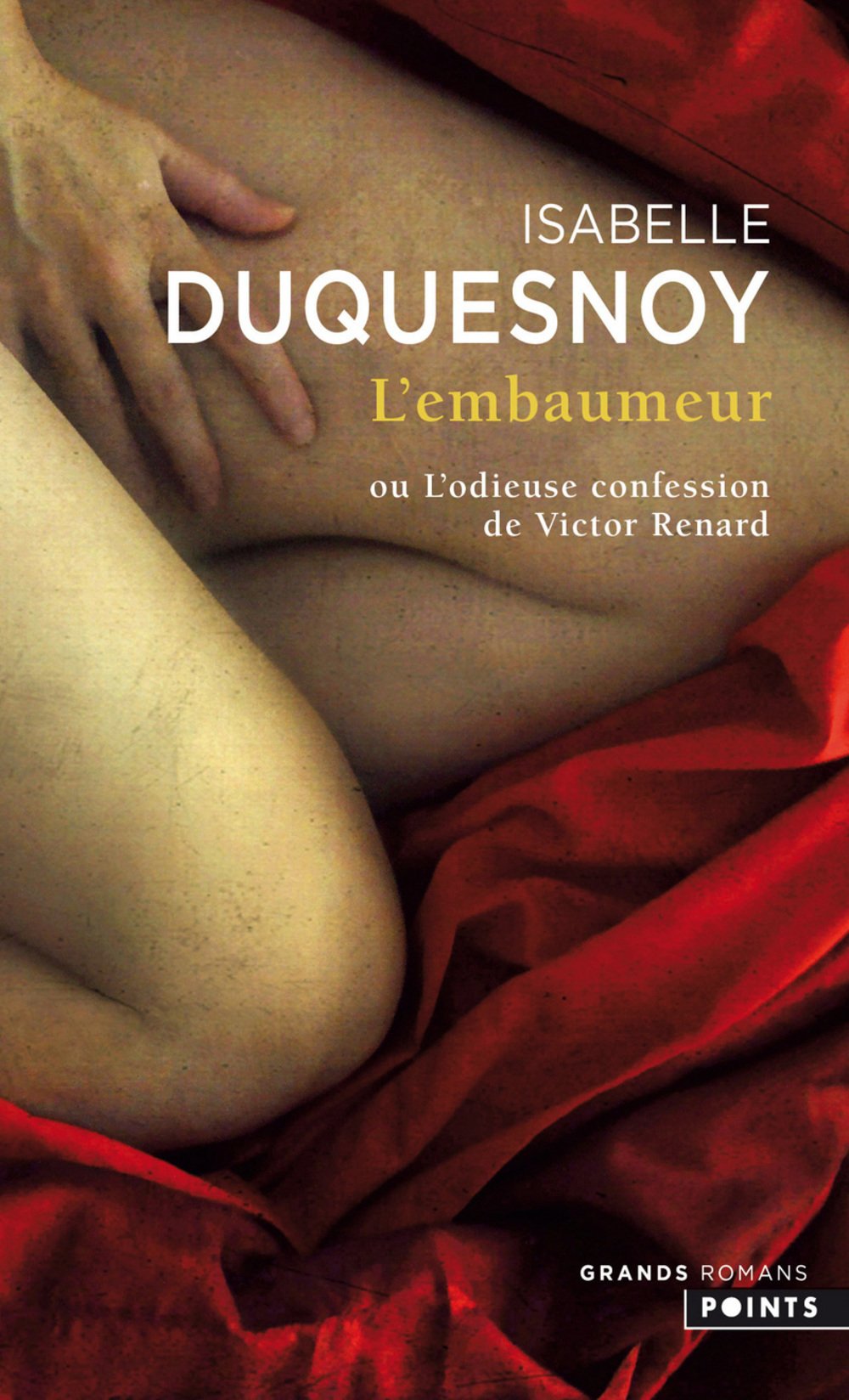 L'Embaumeur: ou L'Odieuse confession de Victor Renard