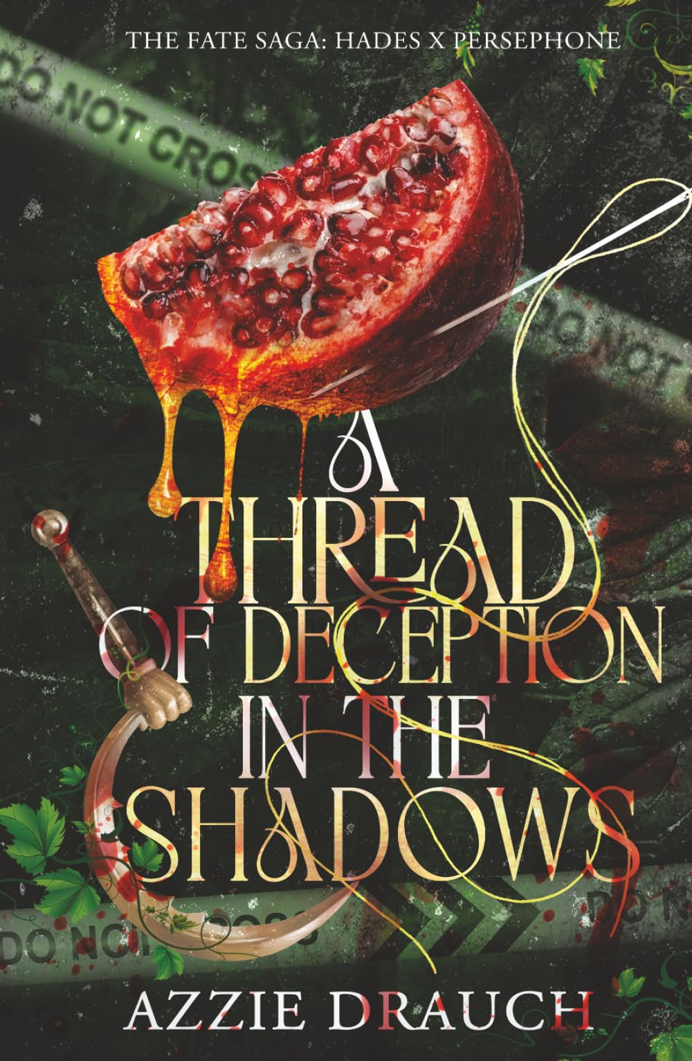 A Thread of Deception in the Shadows (The Fate Saga: Hades x Persephone)