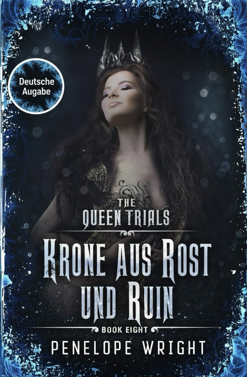 Krone aus Rost und Ruin: 8 (Die Königsturniere)