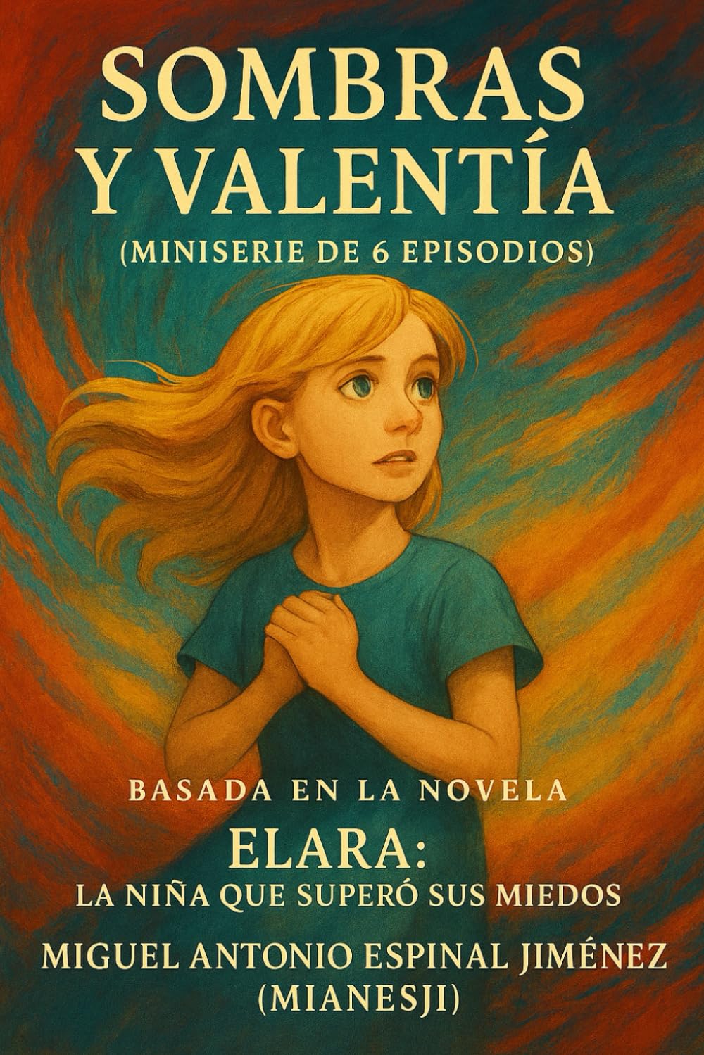 SOMBRAS Y VALENTÍA: Miniserie de 6 Episodios