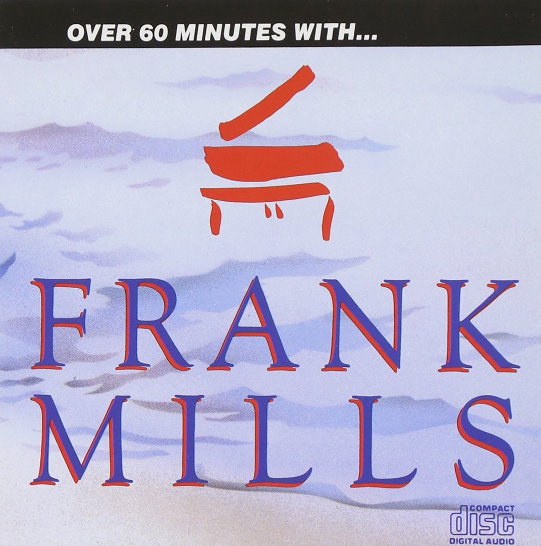 MILLS,FRANK - OVER 60 MINUTES WITH [Audio CD] MILLS,FRANK