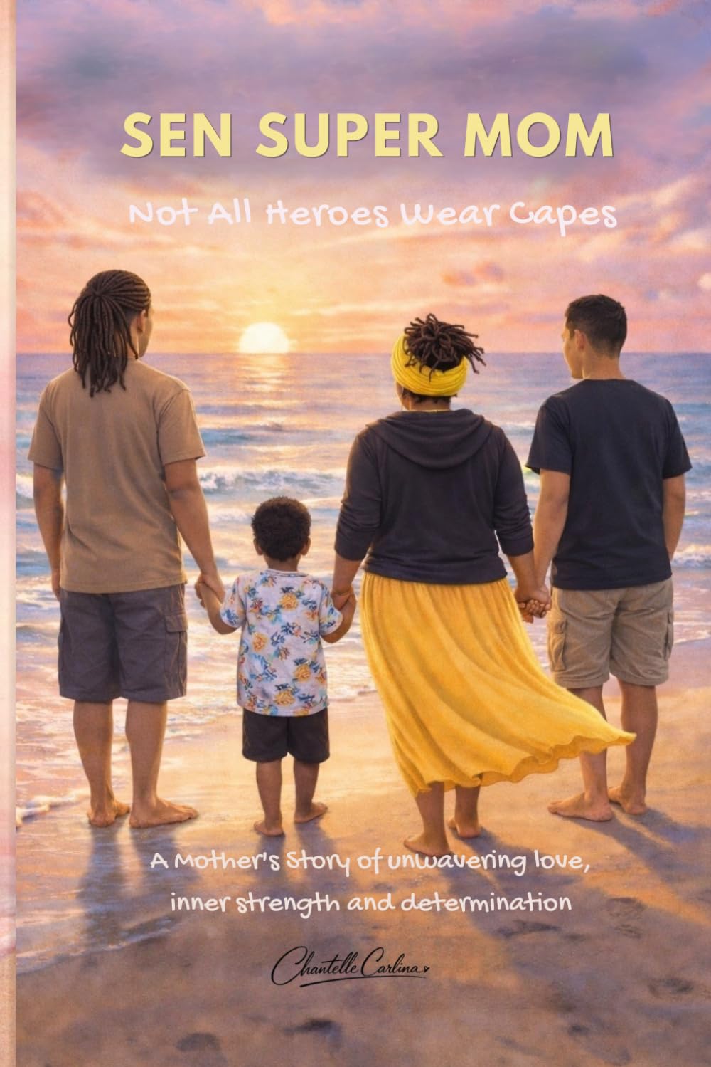 SEN SUPER MOM: Not All Heroes Wear Capes