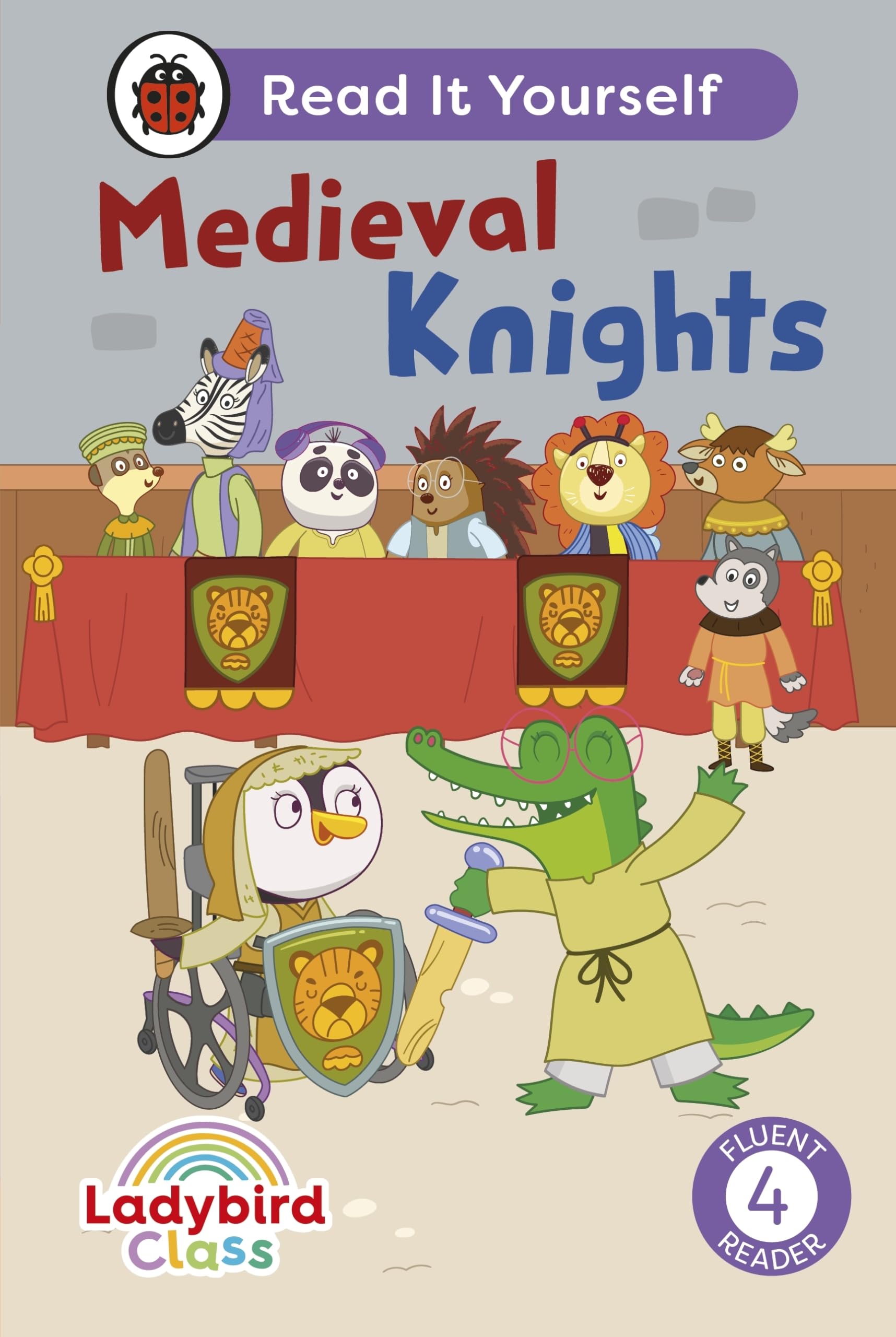 Ladybird Class - Medieval Knights: Read It Yourself - Level 4 Fluent Reader