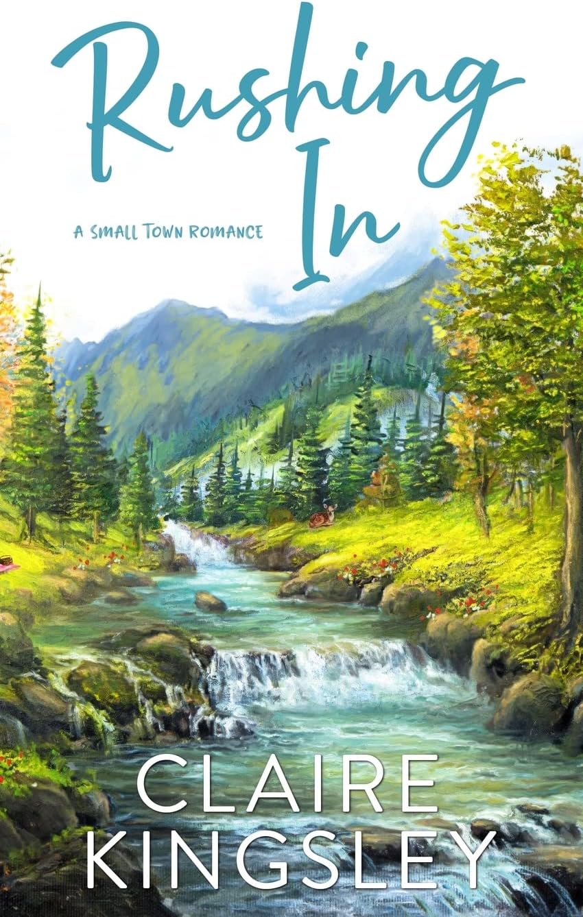 Rushing In: A Small-Town Romance (The Bailey Brothers Book 4)