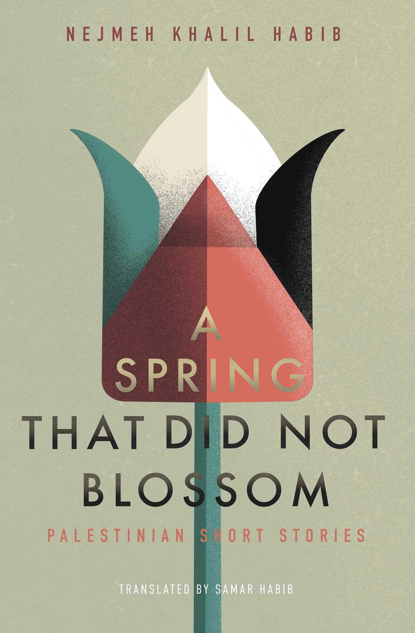 Spring That Did Not Blossom by Nejmeh Khalil Habib (Paperback Book)