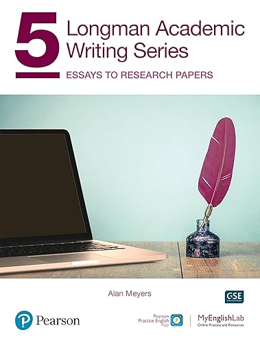 Longman Academic Writing - (AE) - with Enhanced Digital Resources (2020) - Student Book with MyEnglishLab &amp; App - Essays to Research Papers