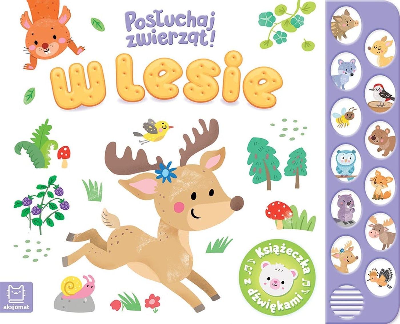 W lesie. Posłuchaj zwierząt!: Książeczka z dźwiękami