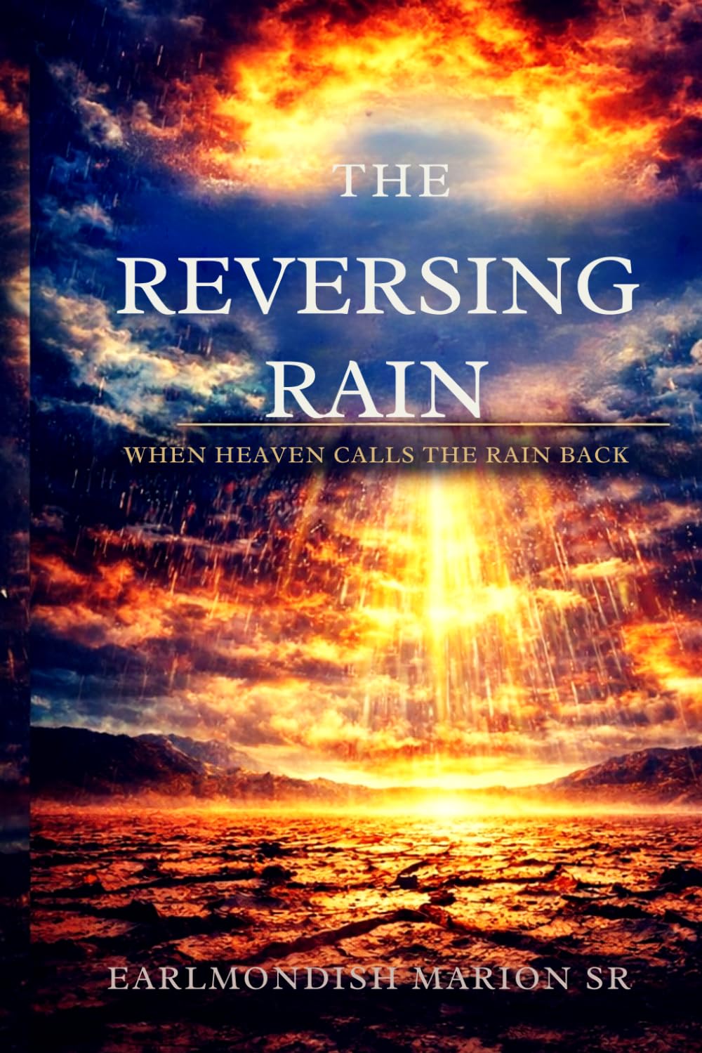 The Reversing Rain: When Heaven Calls the Rain Back