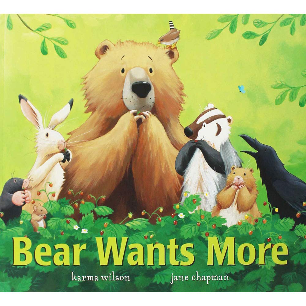 Karma Wilson Bear Wants More Pa