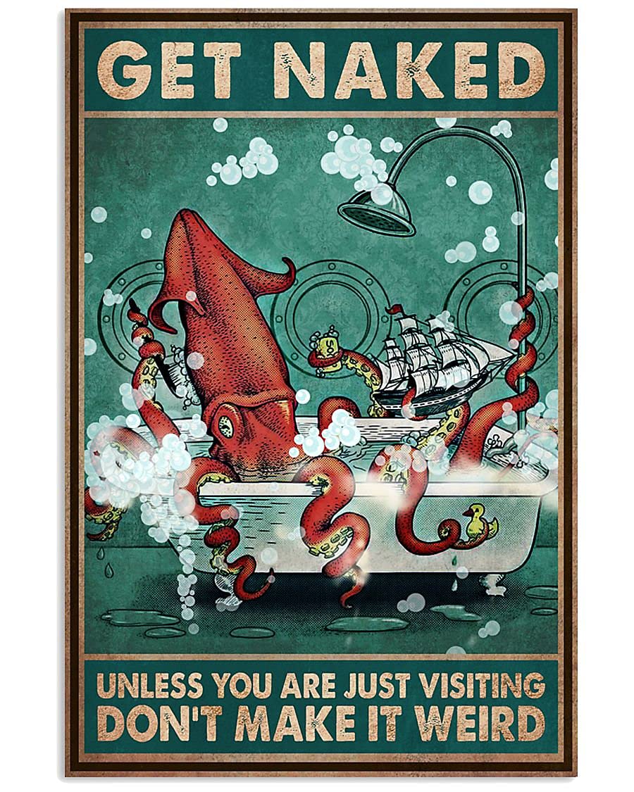 Krouterebs New Get Naked Dont Make It Weird Octopus Metal Tin Sign For Home And Kitchen Bar Man Cave Cafe Garage Wall Decor 12X8 Inch