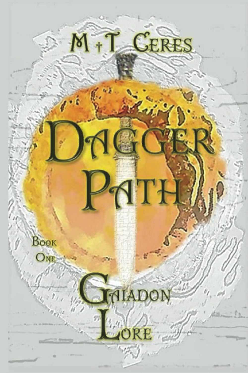 Dagger Path: Gaiadon Lore. Book One: 1