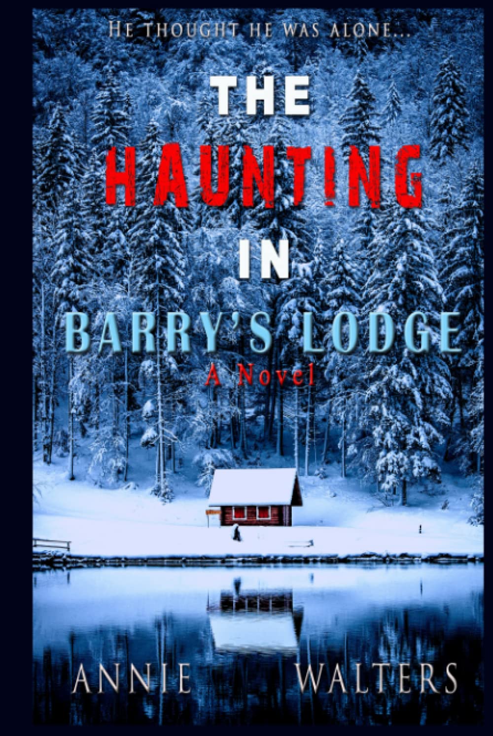 The Haunting in Barry's Lodge: A Novel