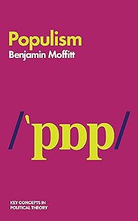Populism (Key Concepts in Political Theory)