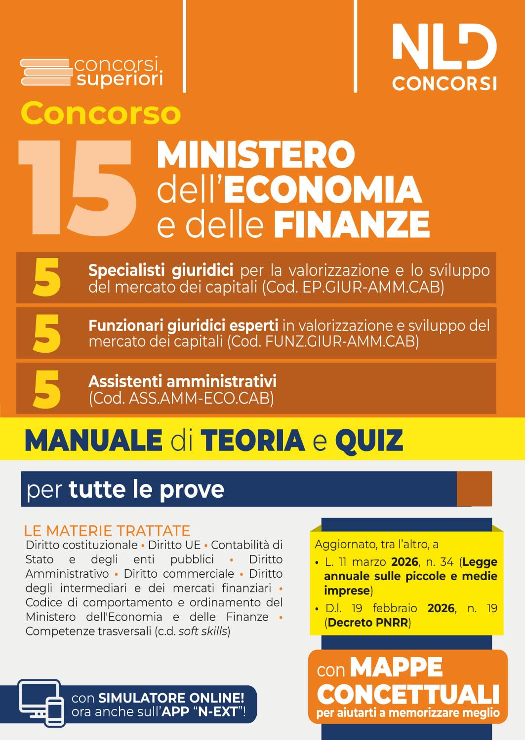 Concorso MEF 15 posti Ministero dell'Economia e delle Finanze. 5 specialisti giuridici, 5 funzionari giuridici esperti, 5 assistenti amministrativi. Manuale di teoria e quiz. Con software di simul...