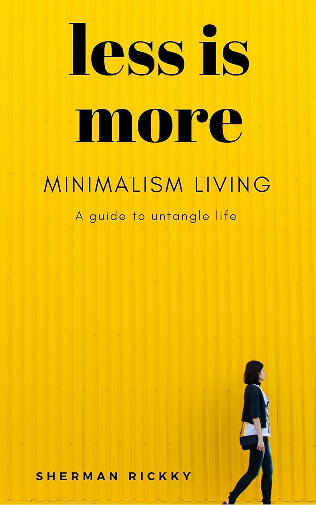 LESS IS ＭORE  アート 洋書 Amazon.com: Less is More | Art of living a meaningful life