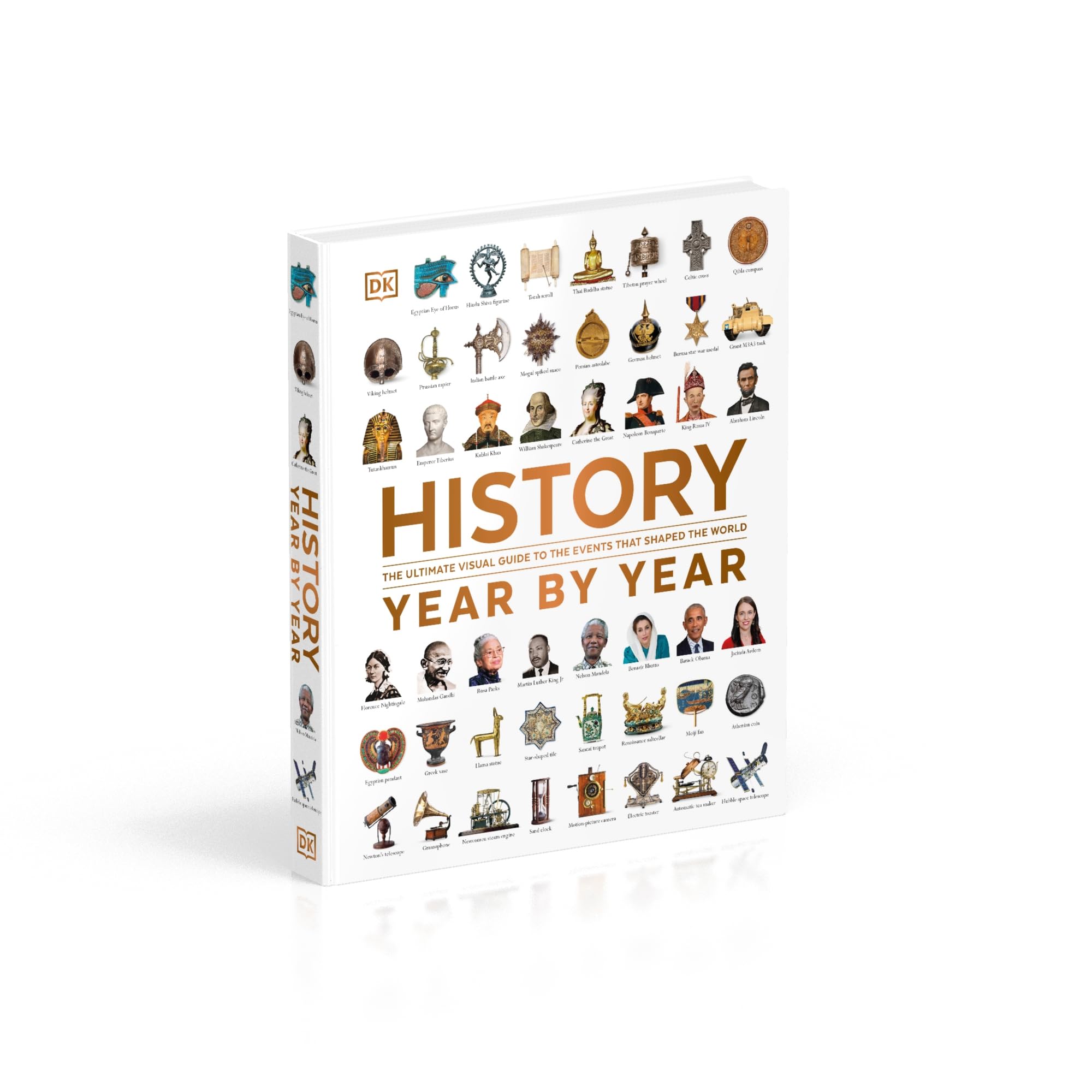 History Year by Year: The Ultimate Visual Guide to the Events that Shaped the World