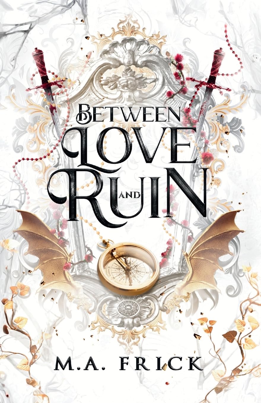Between Love and Ruin (The Dragon's Heart)