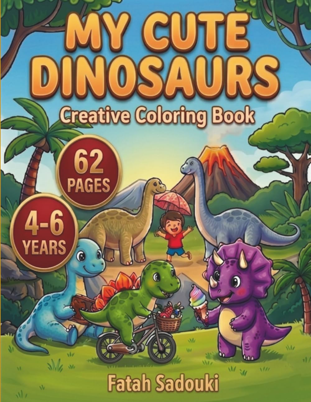 My Cute Dinosaurs: Creative Coloring Book (Creative Coloring Books for Kids)