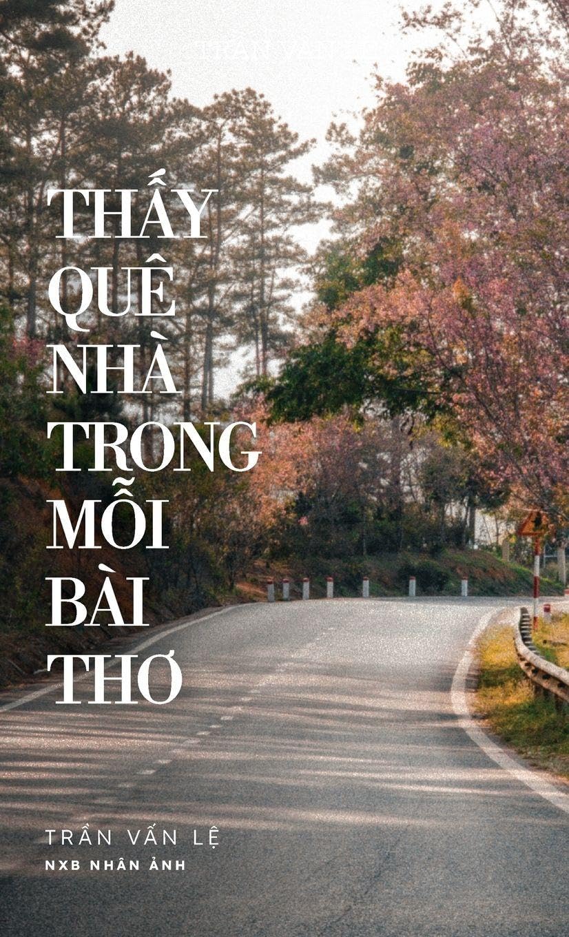 Th¿y Quê Nhà Trong M¿i Bài Th¿ (hardcover - color)