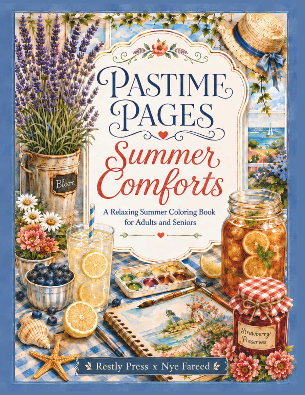 Pastime Pages Summer Comforts: A Relaxing Summer Coloring Book for Adults and Seniors