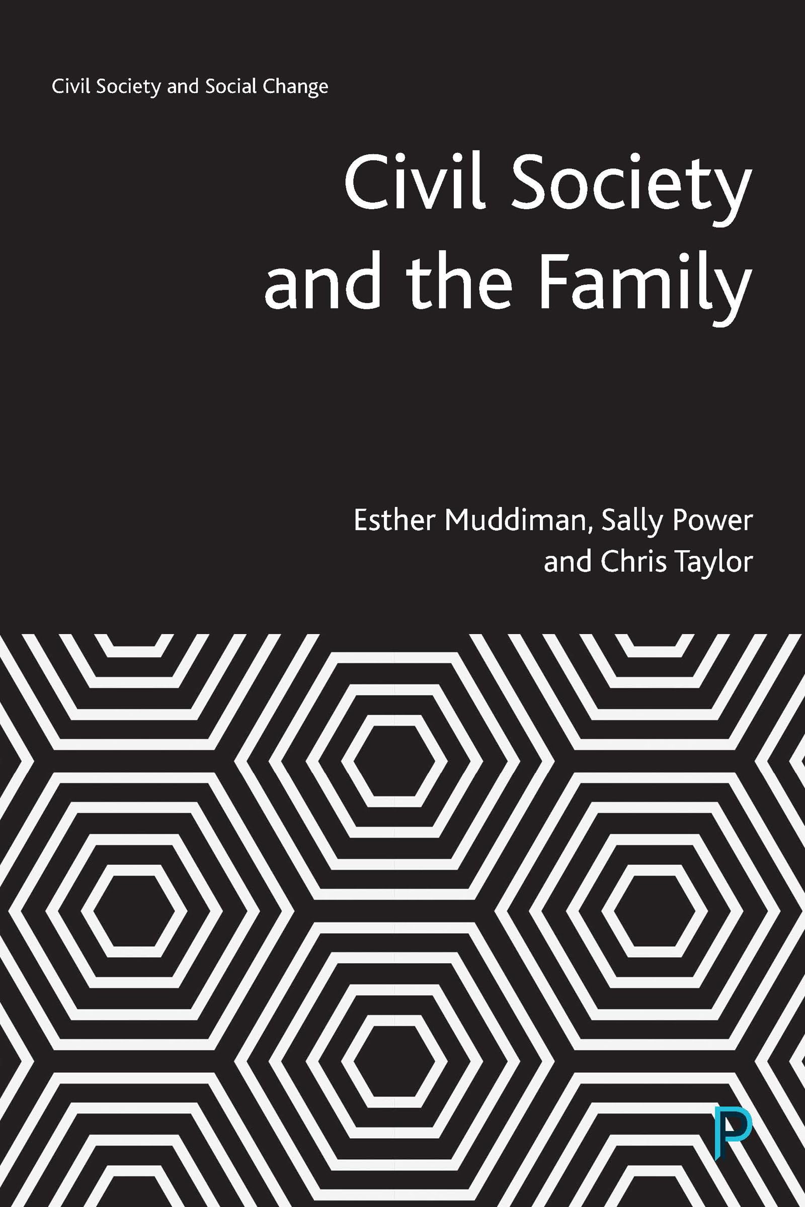 Civil Society and the Family (Civil Society and Social Change)