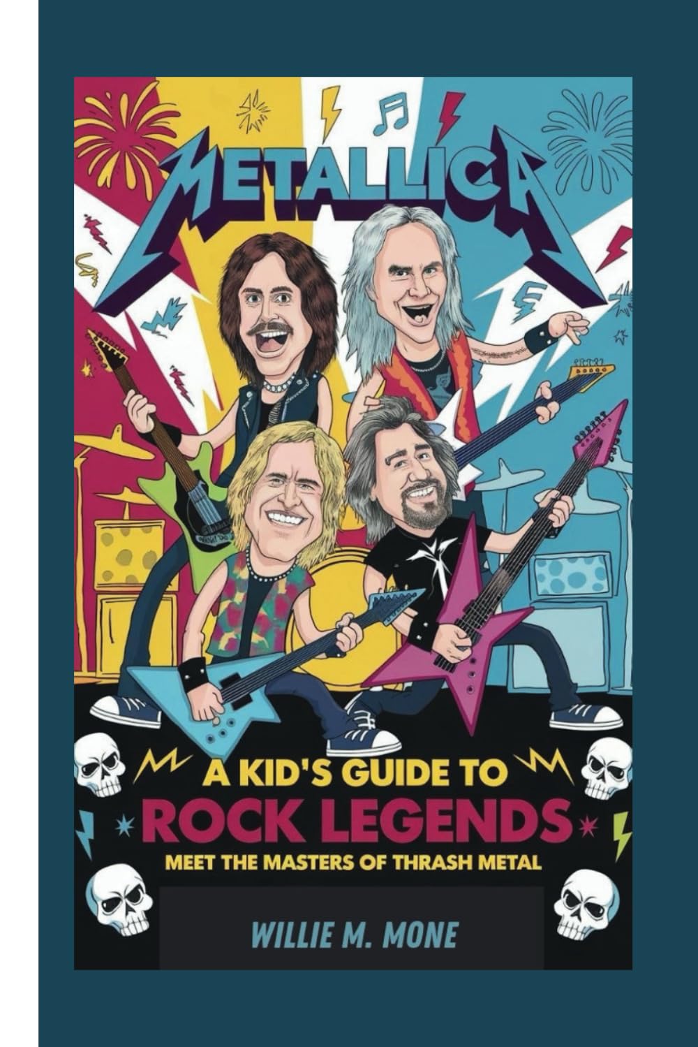 METALLICA: A KID’S GUIDE TO ROCK LEGENDS – MEET THE MASTERS OF THRASH METAL