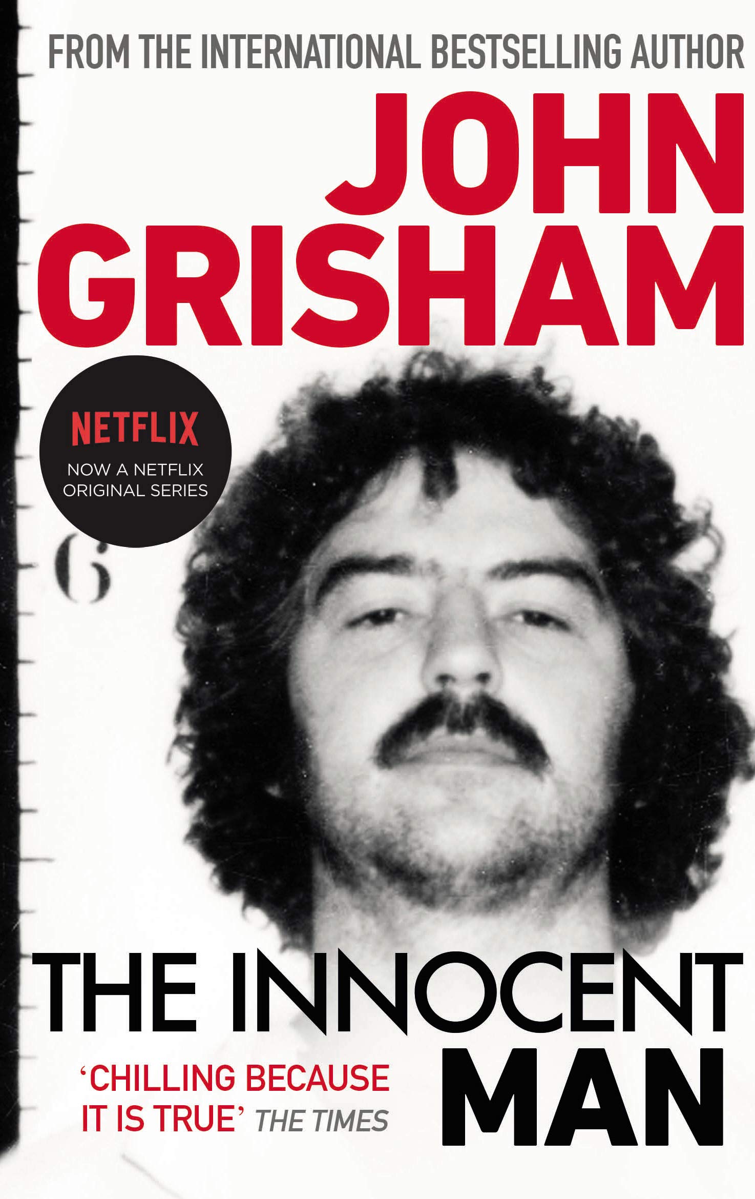 The Innocent Man: The true crime thriller behind the hit Netflix series
