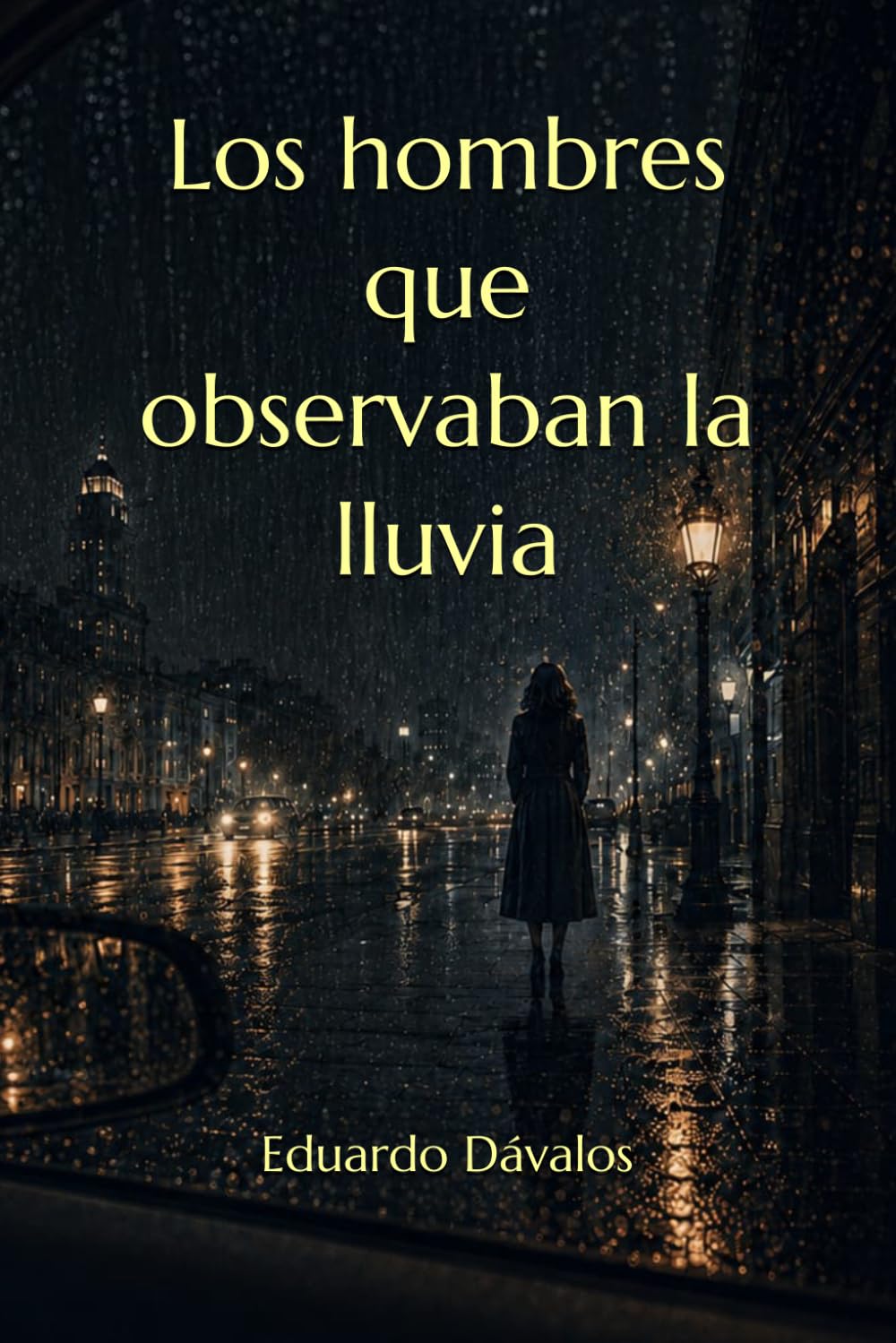 Los hombres que observaban la lluvia