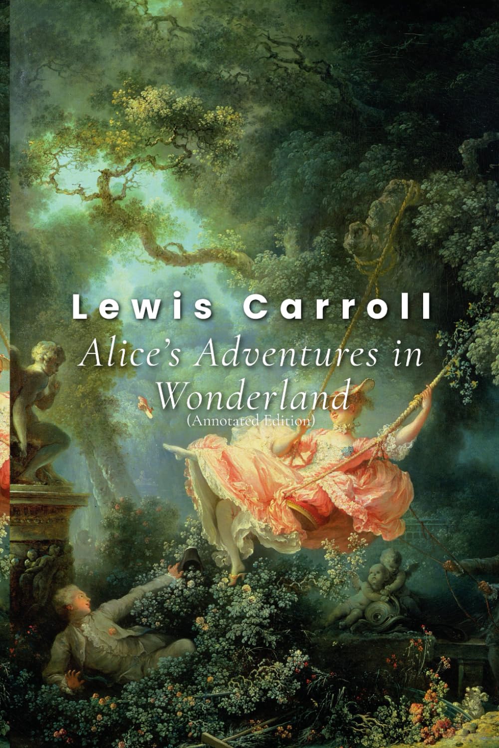 Alice’s Adventures in Wonderland (Annotated Edition)