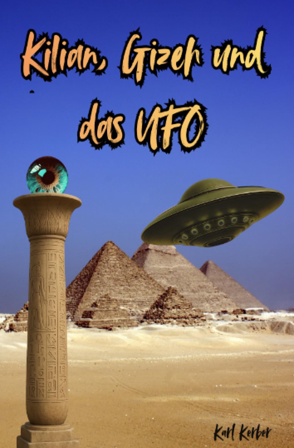 Kilian, Gizeh & das UFO: ——-