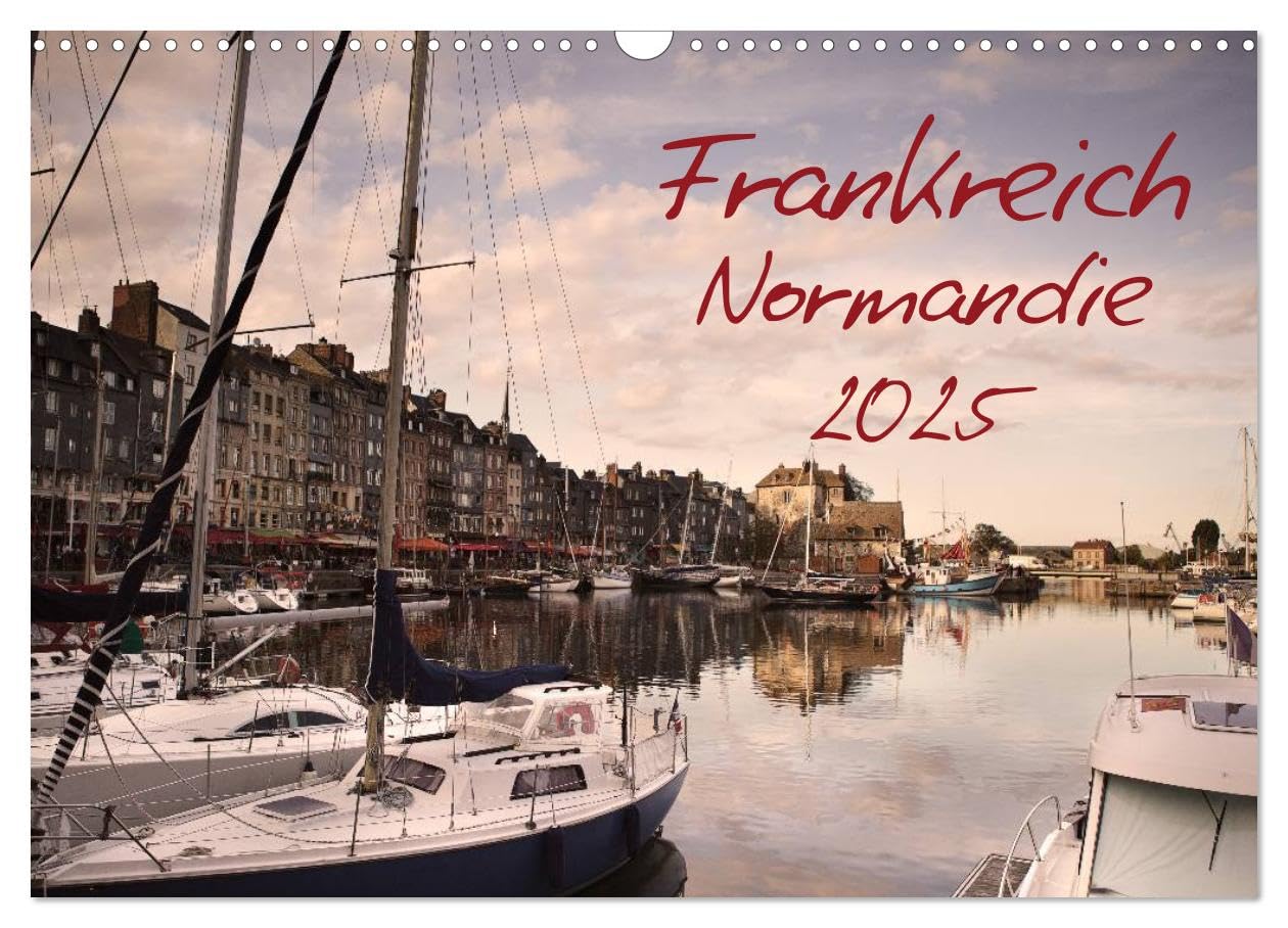 Frankreich Normandie (Wandkalender 2025 DIN A3 quer), CALVENDO Monatskalender: Malerische Landschaften der Normandie