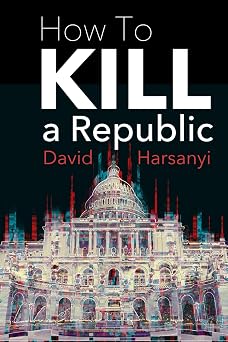How To Kill a Republic