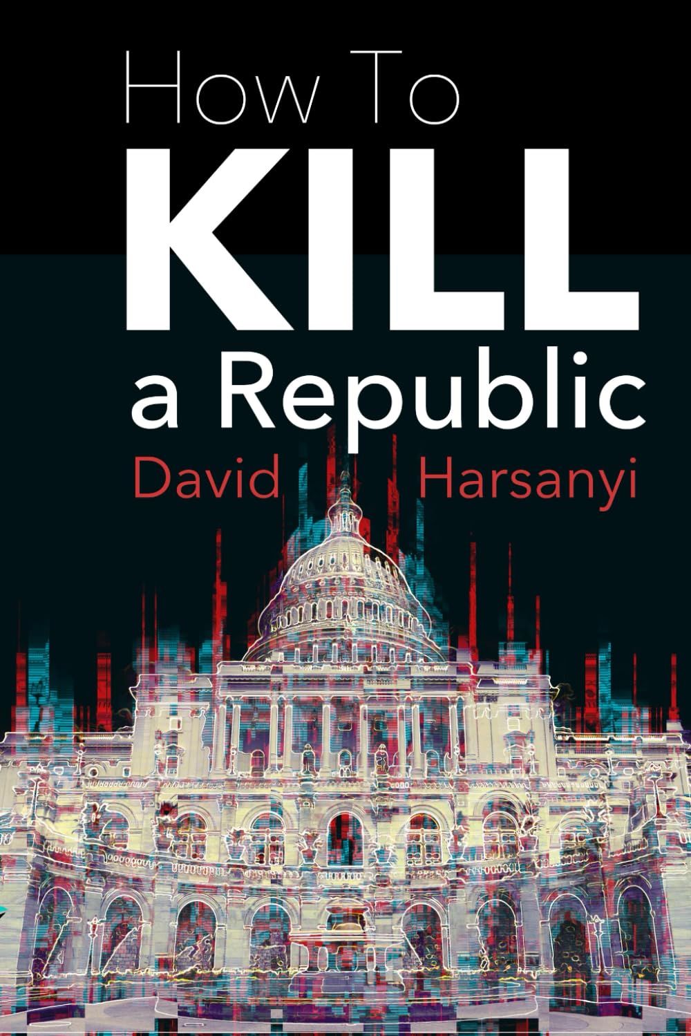 How To Kill a Republic