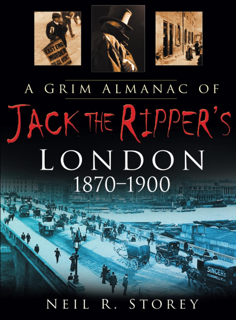 A Grim Almanac of Jack the Ripper's London