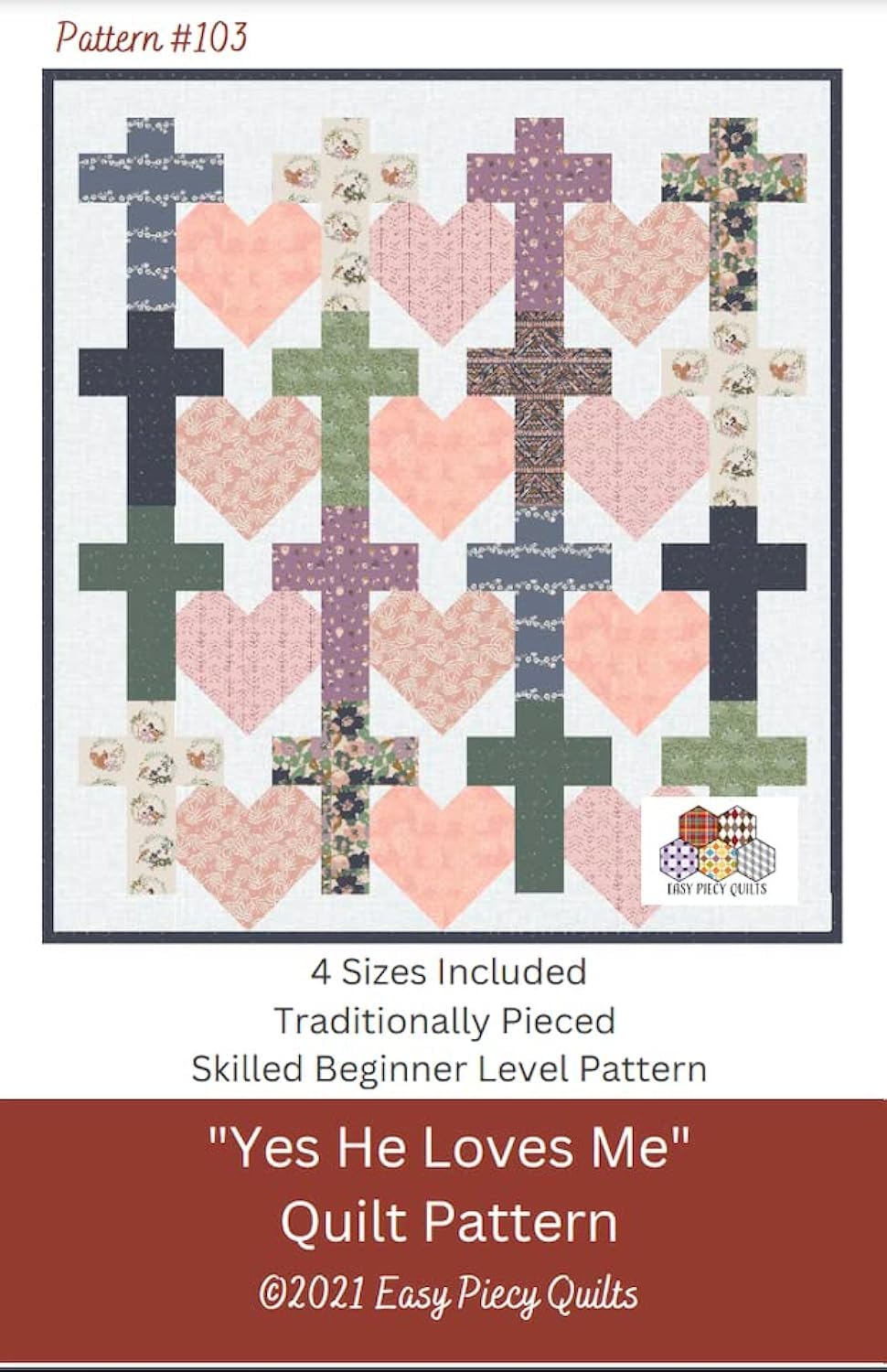 "Yes He Loves Me" Quilt Pattern