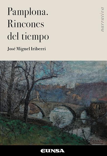 Portada de Pamplona. Rincones del tiempo