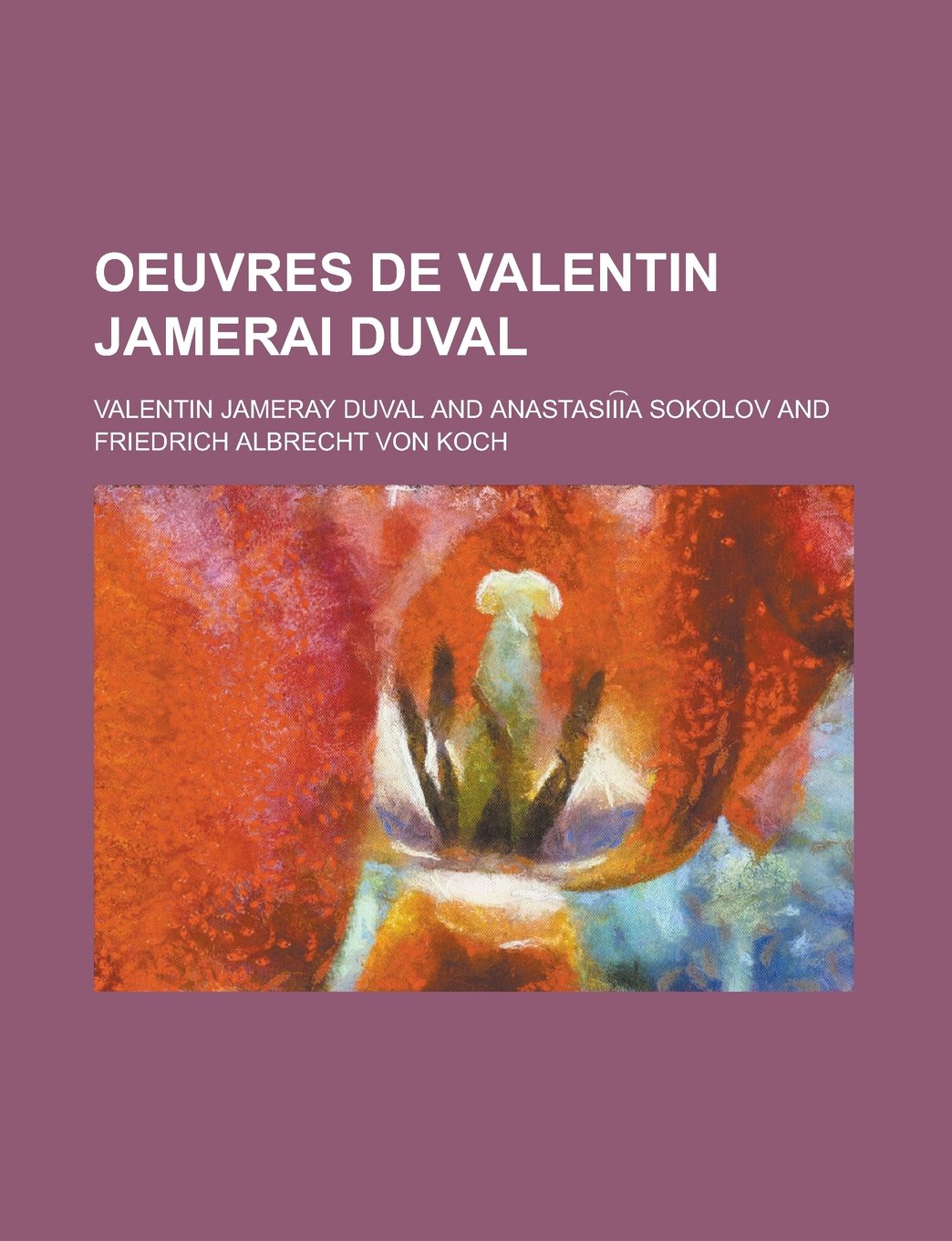 Oeuvres de Valentin Jamerai Duval
