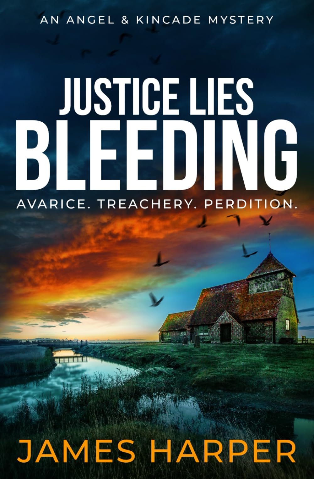 Justice Lies Bleeding: An Angel & Kincade Mystery (Angel & Kincade Murder Mysteries)