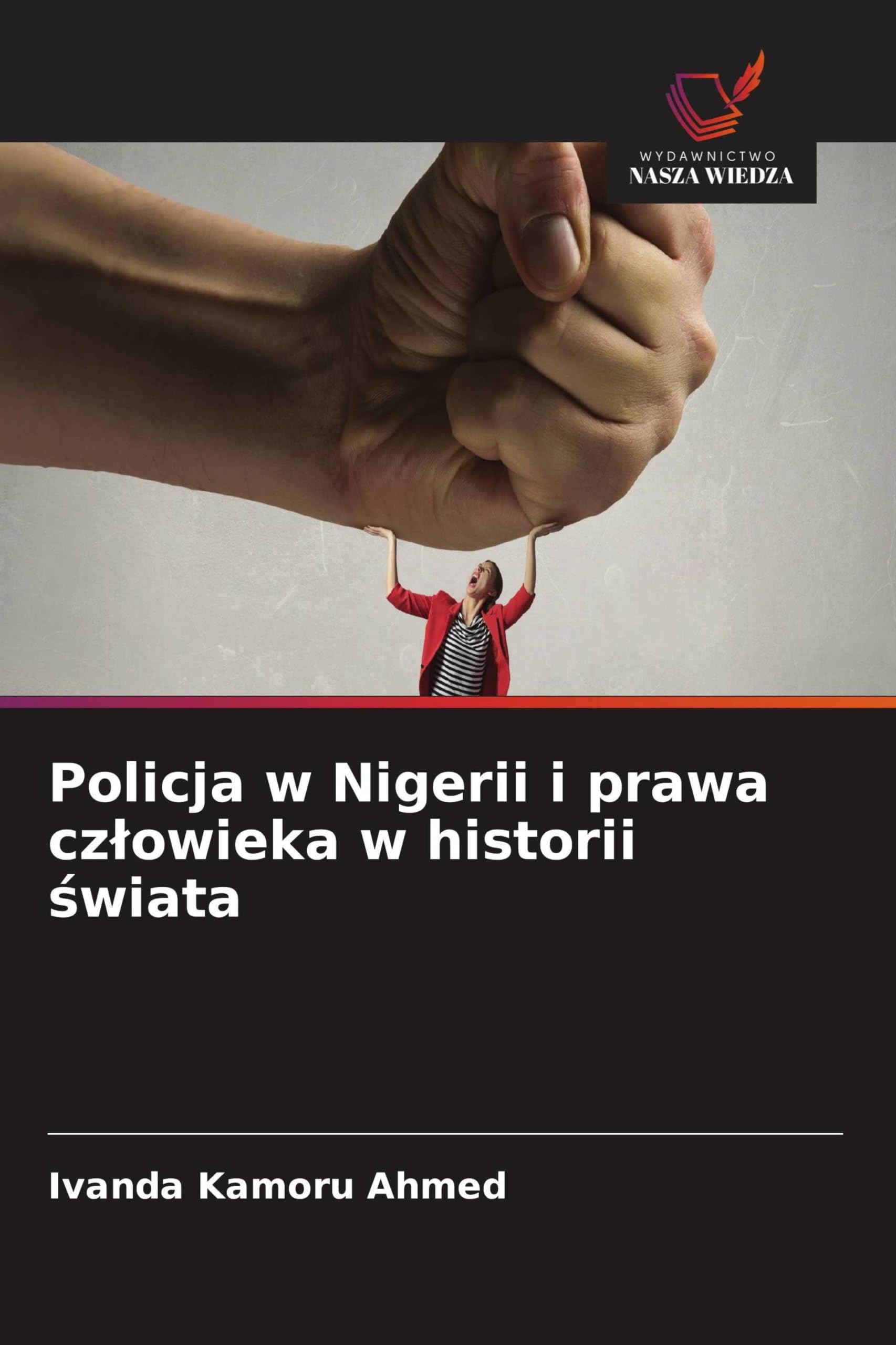 Policja w Nigerii i prawa cz¿owieka w historii ¿wiata