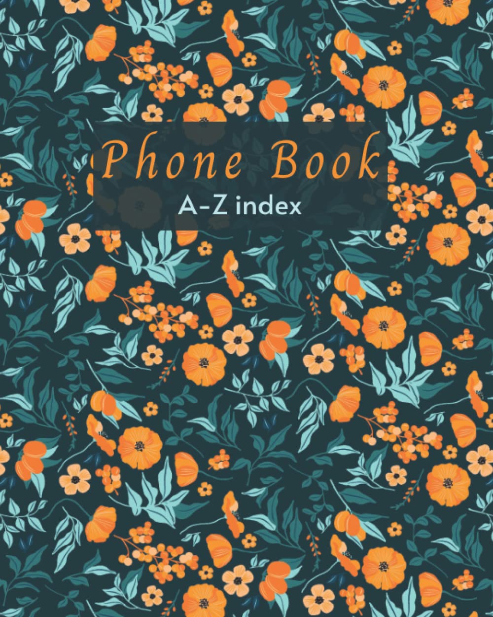 Phone Number Book: Contacts telephone Book, Alphabetical index, Names, home, work, mobile 1 & 2 Emails, website and Notes, size 8x10 inches- V25