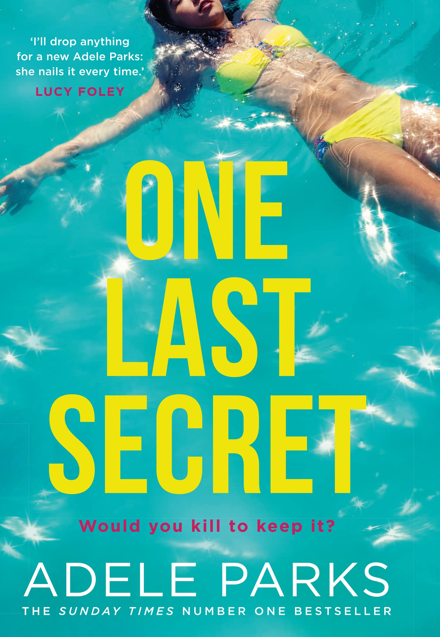 One Last Secret: An addictive must-read psychological suspense crime thriller from the Sunday Times Number One bestselling author of Both Of You!