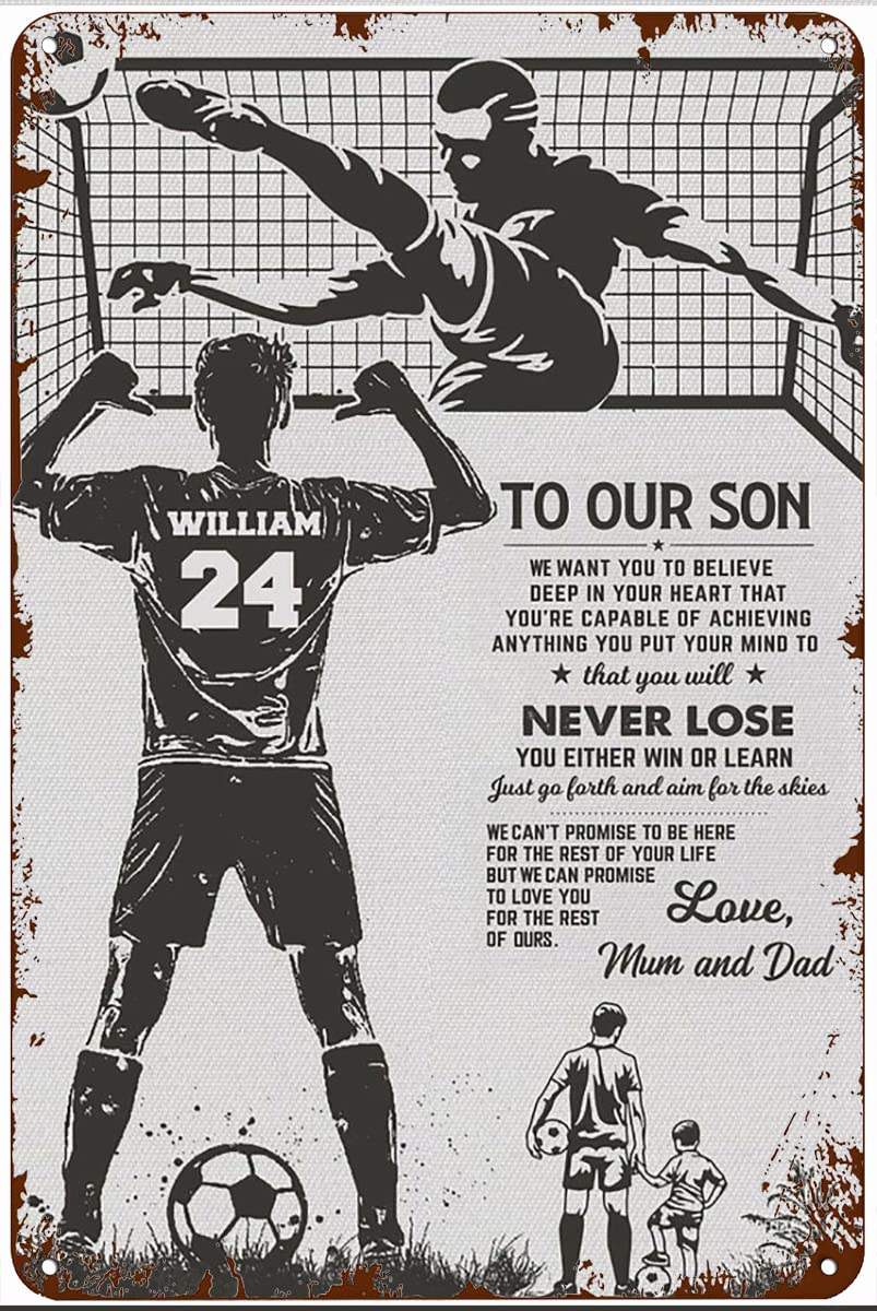 from Mom and Dad to Our Son You'll Never Lose Soccer Goalkeeper Poster Gift Funny Tin Sign Entrance Decoration Gallery Wall Sign 12x8inch