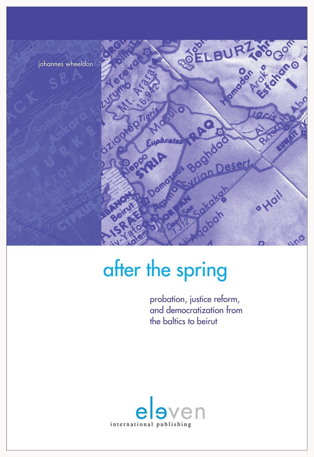 Buy After the Spring: Probation, Justice Reform and Democratization from the Baltics to Beirut — BookShops.in