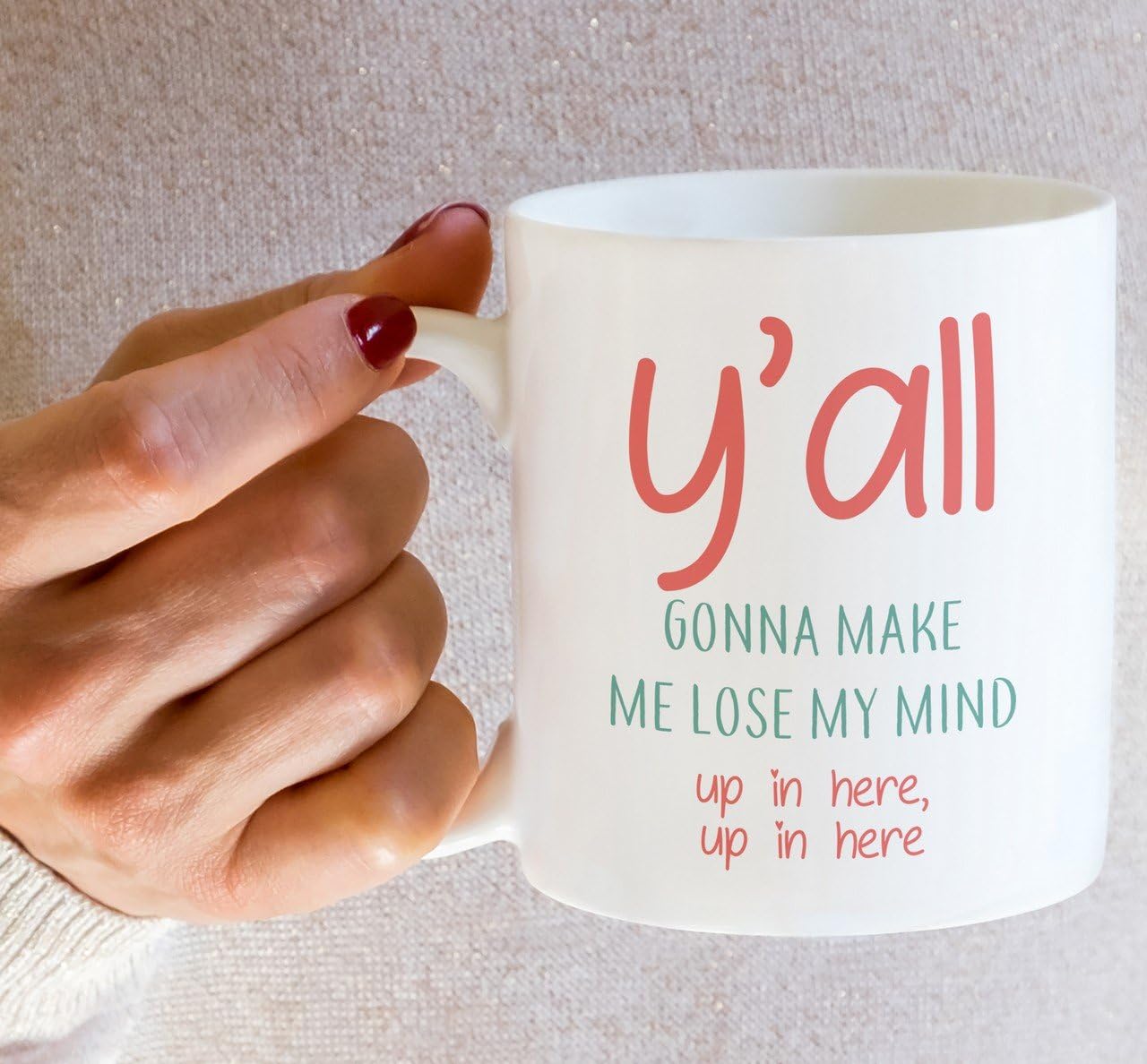 Retreez Funny You All Y'all Gonna Make Me Lose My Mind 11 Oz Coffee Mugs