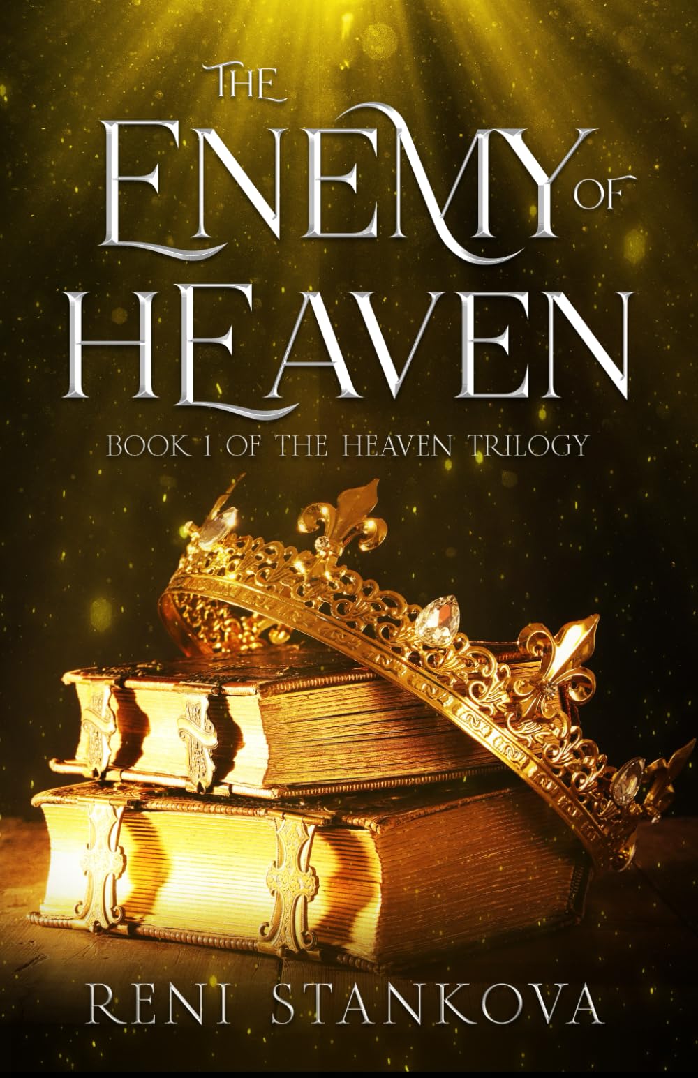 The Enemy of Heaven: 1 (The Heaven Trilogy)
