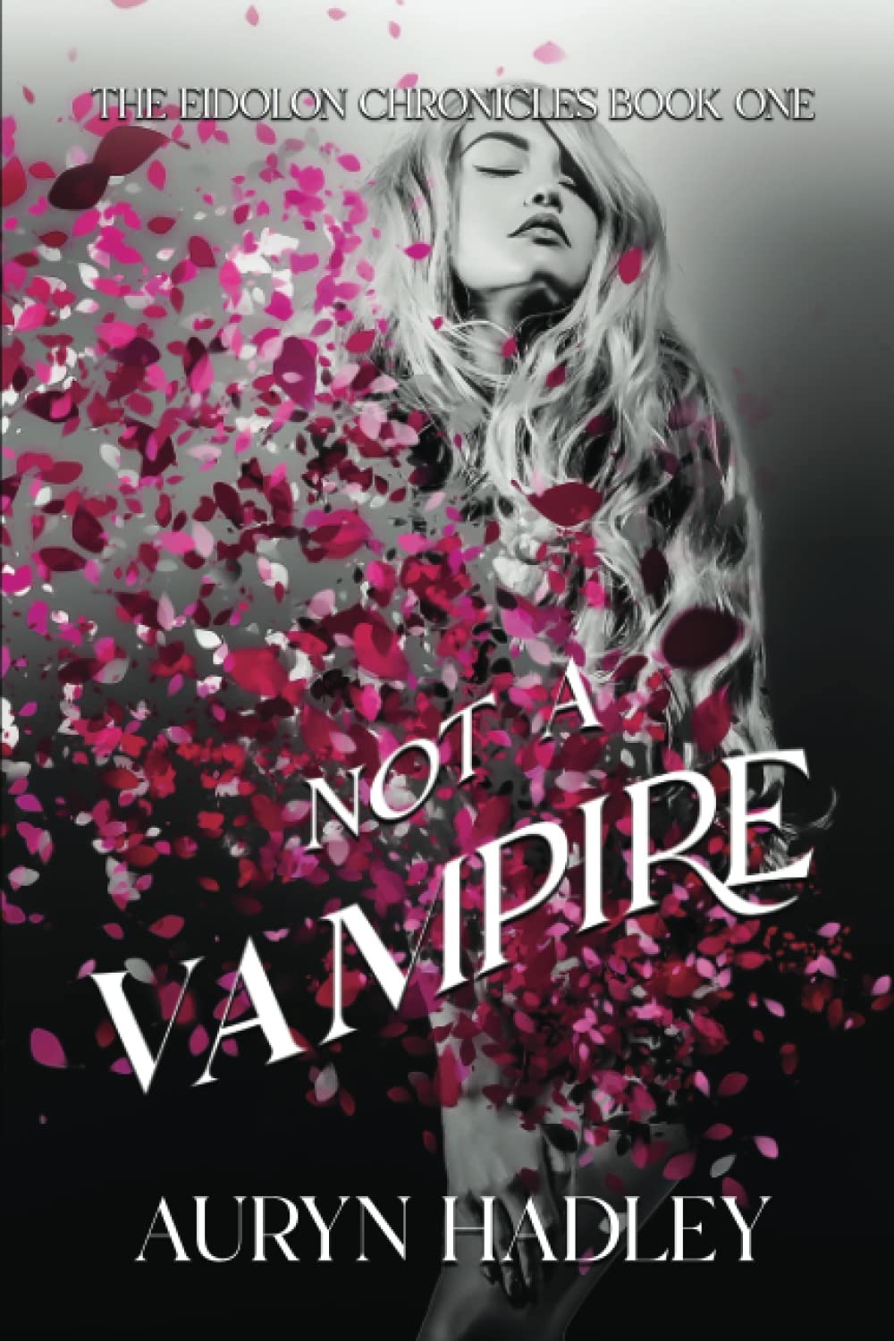 Not A Vampire (The Eidolon Chronicles)