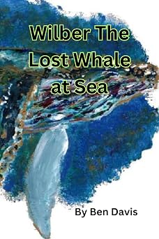 Wilber The Lost Whale at Sea