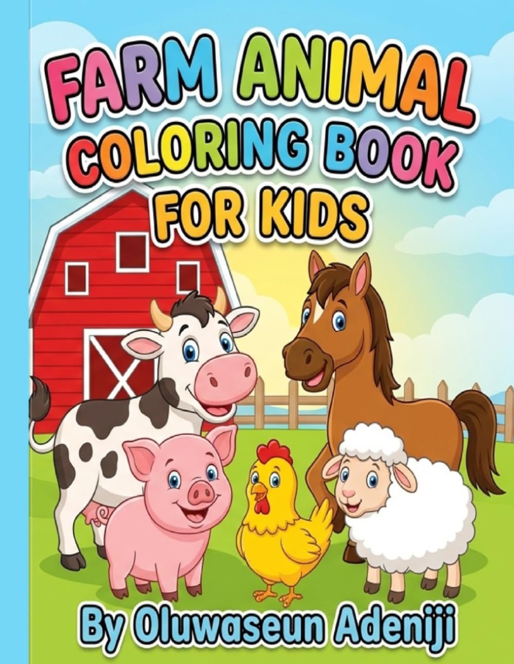 Cute Farm Animals Coloring Book for Kids: Fun and Easy Coloring Adventure