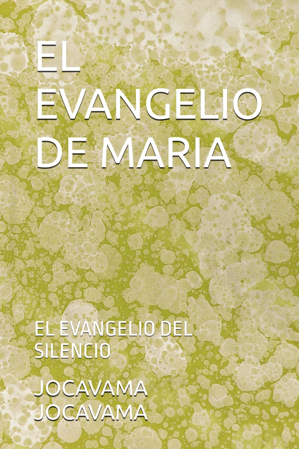 EL EVANGELIO DE MARIA: EL EVANGELIO DEL SILENCIO